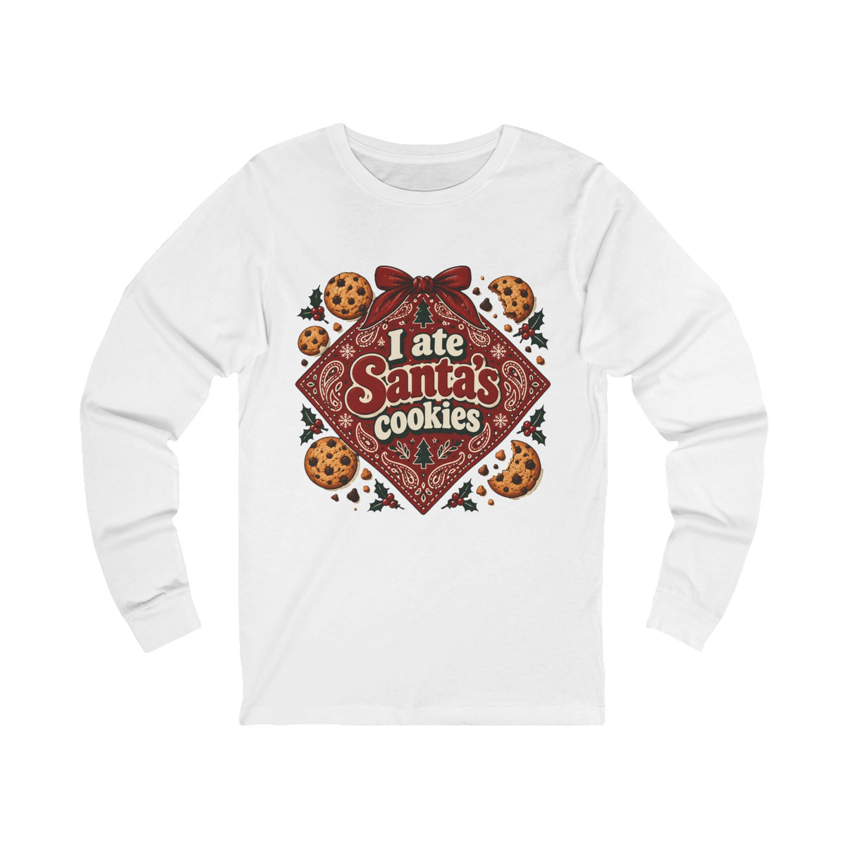 I Ate Santa’s Cookies Christmas Long Sleeve Tee