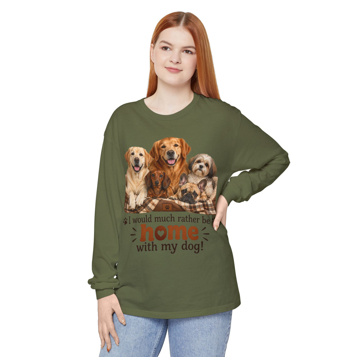 I Would Much Rather Be Home With My Dog Long Sleeve T-Shirt